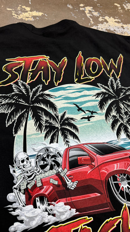 Stay Low Stack Up Shirt