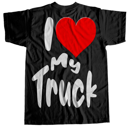 I Love My Truck Shirt