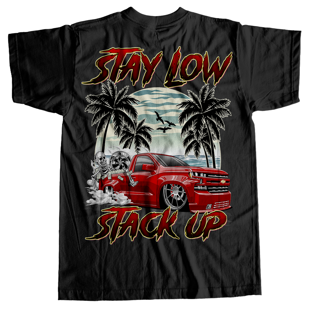 Stay Low Stack Up Shirt